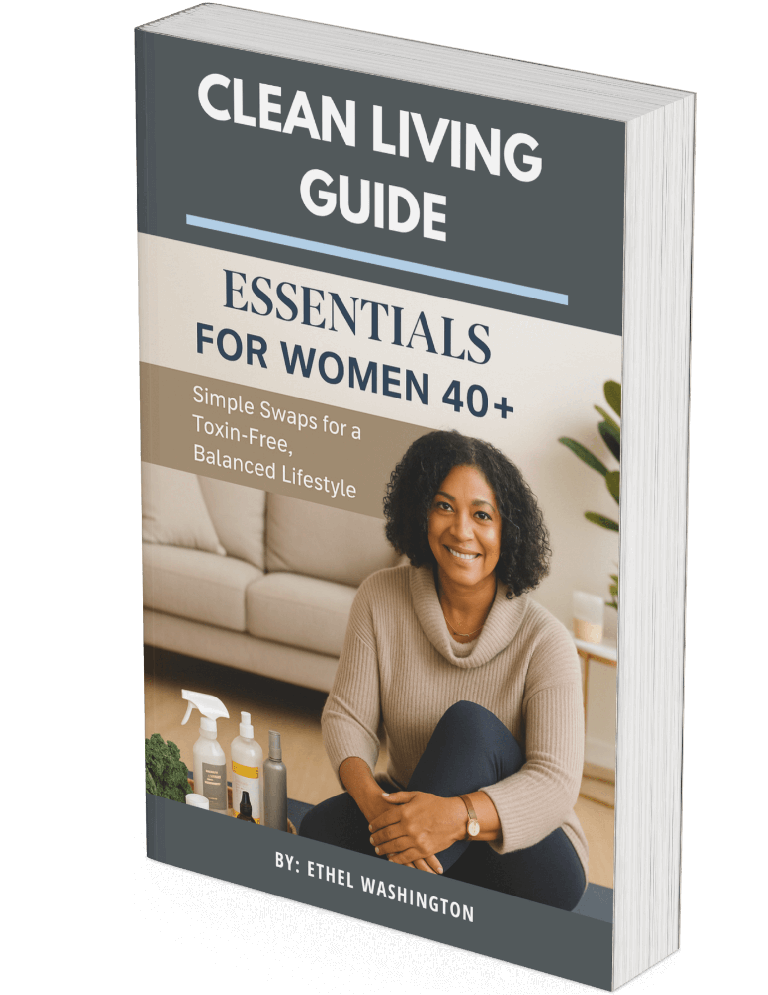 Cover image of the Clean Living Guide, a resource for safer home and self-care choices